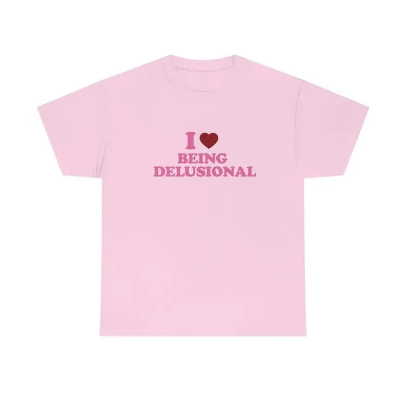 Unny I Heart Love Being Delusional 90s Funny Quote - Adult & Kids T-Shirts, Sweatshirts & Hoodies apparel design preview 1