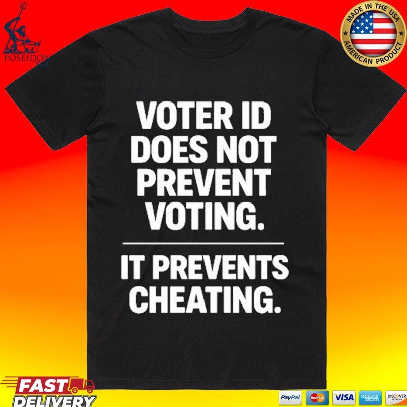 Voter Id Does Not Prevent Voting It Prevents Cheating - Adult & Kids T-Shirts, Sweatshirts & Hoodies apparel design preview 1