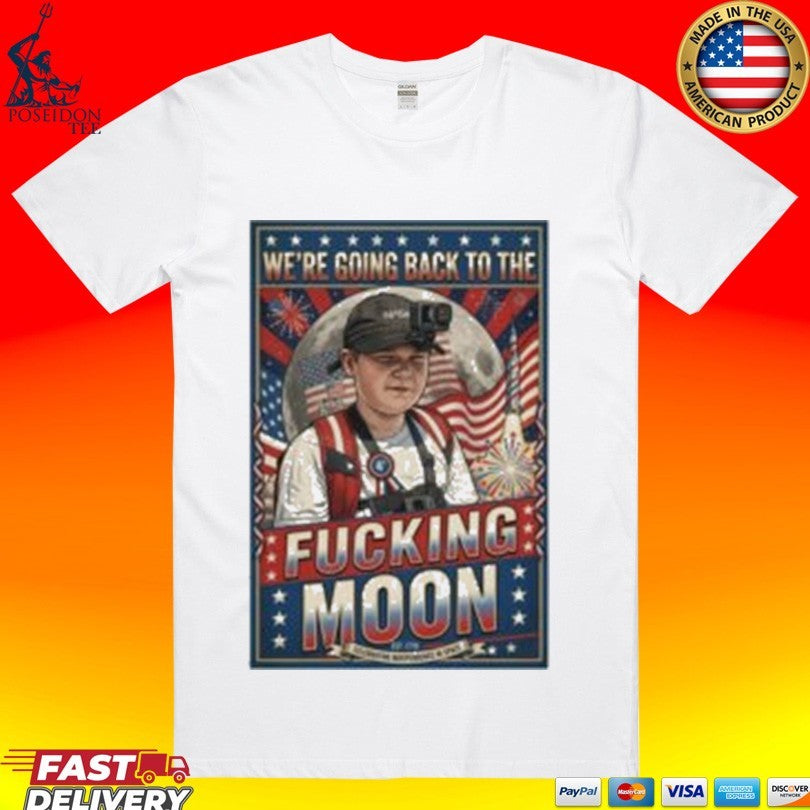 We're Going Back To The Fucking Moon 4th of july - Adult & Kids T-Shirts, Sweatshirts & Hoodies apparel design preview 1