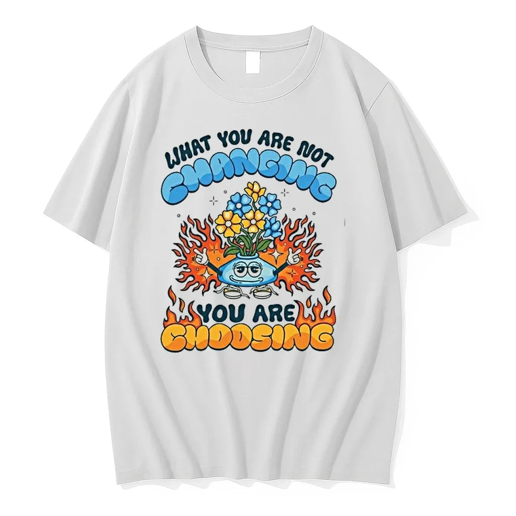 What You Are Not Changing Youre Choosing Fire Flower - Adult & Kids T-Shirts, Sweatshirts & Hoodies apparel design preview 1