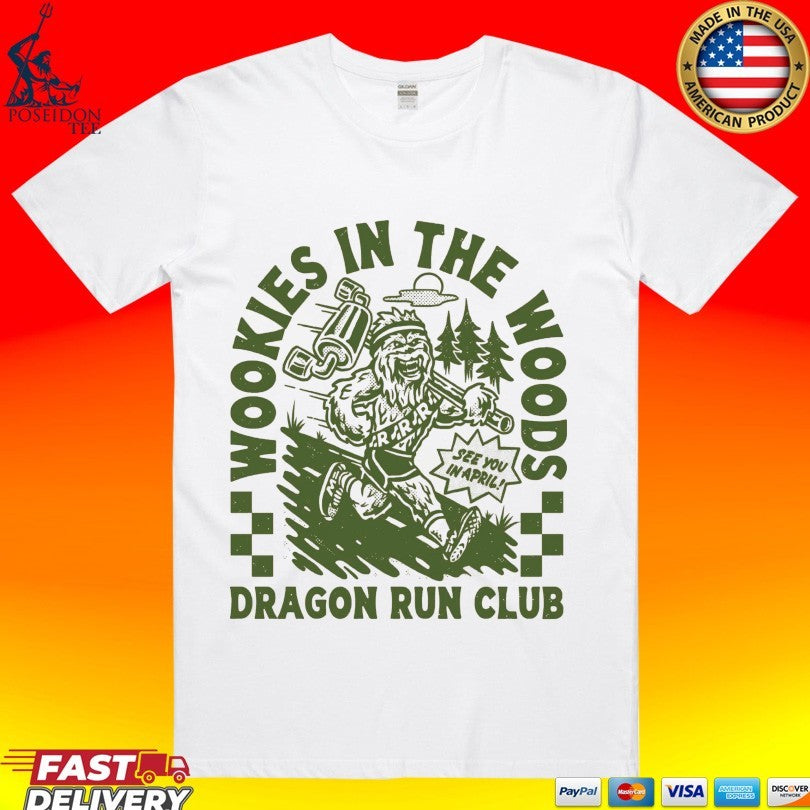 Wookies In The Woods See You April Dragon Run Club - Adult & Kids T-Shirts, Sweatshirts & Hoodies apparel design preview 1