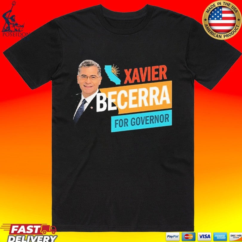 Xavier Becerra For California Governor 2026 - Adult & Kids T-Shirts, Sweatshirts & Hoodies apparel design preview 1