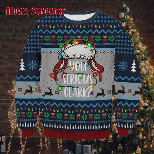 You Serious Clark Christmas Vacation Ugly Christmas Sweater - Holiday Gift product image